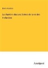 Beets Nicolaas - La chambre obscure; Scènes de la vie des Hollandais