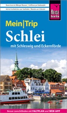 Hans-Jürgen Fründt - Reise Know-How MeinTrip Schlei mit Schleswig und Eckernförde