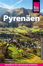Michael Schuh, Lucia Vallerius - Reise Know-How Reiseführer Pyrenäen