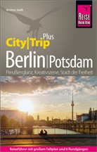 Kristine Jaath - Reise Know-How Reiseführer Berlin mit Potsdam (CityTrip PLUS)