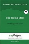 Gilbert K. Chesterton, EasyOriginal Verlag, Ilya Frank - The Flying Stars / Die Fliegenden Sterne (Buch + Audio-CD) - Lesemethode von Ilya Frank - Zweisprachige Ausgabe Englisch-Deutsch, m. 1 Audio-CD, m. 1 Audio, m. 1 Audio