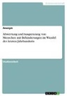 Anonym, Anonymous - Abwertung und Ausgrenzung von Menschen mit Behinderungen im Wandel des letzten Jahrhunderts