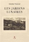 Antoine Vasseur, Vasseur-a - Les jardins lunaires
