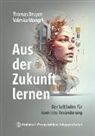 Thomas Druyen, Thomas (Prof. Dr.) Druyen, Valeska Mangel - Aus der Zukunft lernen