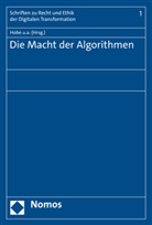 Thomas Grundmann, Johanna Hey, Stephan Hobe, Stephan Hobe u a, Christian Katzenmeier, Torsten Körber... - Die Macht der Algorithmen