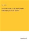 Paul Scudo - L'année musicale; Ou, Revue annuelle des théâtres lyriques et des concerts
