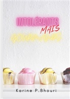 Karine P. Bhouri, Karine P. Bhouri - Intolérants mais gourmands