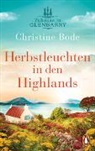 Christine Bode - Herbstleuchten in den Highlands - Zuhause in Glenbarry