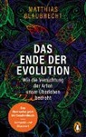 Matthias Glaubrecht - Das Ende der Evolution