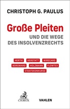 Christoph G Paulus, Christoph G. Paulus, Christoph Georg Paulus - Große Pleiten