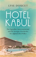 Lyse Doucet - Hotel Kabul