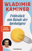 Wladimir Kaminer - Frühstück am Rande der Apokalypse