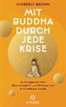 Kimberly Brown - Mit Buddha durch jede Krise