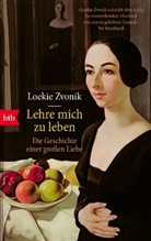 Loekie Zvonik - Lehre mich zu leben