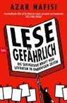 Azar Nafisi - Lese gefährlich