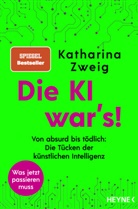 Katharina Zweig - Die KI war's!