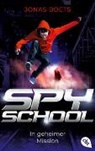 Jonas Boets - Spy School - In geheimer Mission