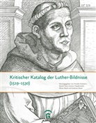 Daniel Hess, Gunnar Heydenreich, Gunnar Heydenreich u a, Oliver Mack, Andreas Maier, Anselm Schubert - Kritischer Katalog der Luther-Bildnisse (1519-1530)