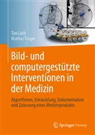 Tim Christian Lüth, Mattias Felix Träger - Bild- und computergestützte Interventionen in der Medizin
