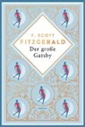 F Scott Fitzgerald, F. Scott Fitzgerald - Der große Gatsby. Schmuckausgabe mit Kupferprägung
