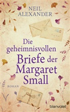 Neil Alexander - Die geheimnisvollen Briefe der Margaret Small