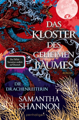Samantha Shannon - Das Kloster des geheimen Baumes - Die Drachenreiterin - Roman - Starke Heldinnen treffen auf gefährliche Drachen - die_TikTok-Sensation auf Deutsch!