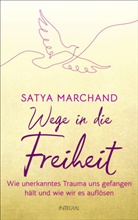 Satya Marchand - Wege in die Freiheit