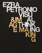 Ezra Petronio, Ezra Petronio - Ezra Petronio : visual thinking & image making