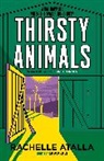 Rachelle Atalla - Thirsty Animals