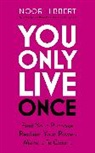 Noor Hibbert - You Only Live Once