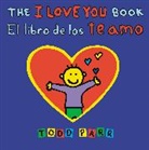 Todd Parr, Parr Todd - The I Love You Book / El libro de los te amo