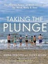 Vicky Allan, Anna Deacon - TAKING THE PLUNGE