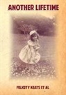 Mary Hall, Gwynyth Johnson, Felicity Keats - Another Lifetime