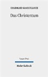 Diarmaid MacCulloch, Michael Tilly - Das Christentum