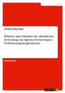 Christine Spielvogel - Effizienz und Offenheit der öffentlichen Verwaltung mit digitalen Technologien. Verbesserungsmöglichkeiten