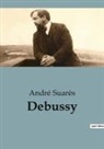 André Suarès - Debussy