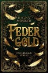 Regina Meißner - Federgold