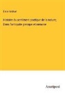 Émile Gebhart - Histoire du sentiment poetique de la nature; Dans l'antiquite grecque et romaine