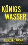 Lorenz Graf, Graf Lorenz - Königswasser