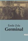 Émile Zola - Germinal