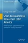 Santiago López - Socio-Environmental Research in Latin America