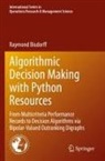 Raymond Bisdorff - Algorithmic Decision Making with Python Resources