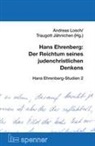 Traugott Jähnichen, Andreas Losch - Hans Ehrenberg: Der Reichtum seines judenchristlichen Denkens