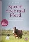 Jenny Kurzbach - Sprich doch mal Pferd