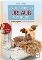Annett Reinhold - So gelingt der Urlaub mit Hund