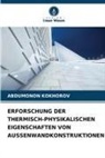 ABDUMONON KOKHOROV - ERFORSCHUNG DER THERMISCH-PHYSIKALISCHEN EIGENSCHAFTEN VON AUSSENWANDKONSTRUKTIONEN