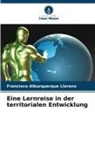 Francisco Alburquerque Llorens - Eine Lernreise in der territorialen Entwicklung