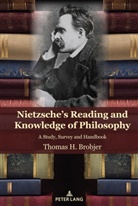 Thomas H Brobjer, Thomas H. Brobjer, Brobjer Thomas H. - Nietzsche's Reading and Knowledge of Philosophy