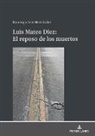 Domingo-Luis Hernández Álvarez - Luis Mateo Díez: El reposo de los muertos