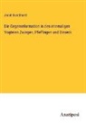 Jacob Burckhardt - Die Gegenreformation in den ehemaligen Vogteien Zwingen, Pfeffingen und Birseck